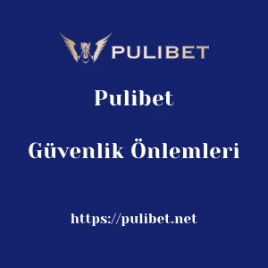 Pulibet Güvenlik Önlemleri