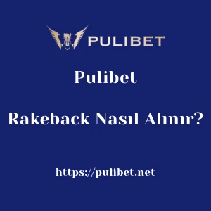 Pulibet Rakeback Nasıl Alınır?