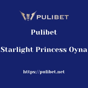 Pulibet Starlight Princess Oyna