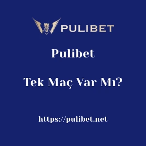 Pulibet'da Tek Maç Var Mı?